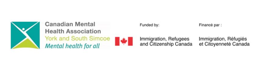 Funded by CMHA and Immigration Refugee and Citizenship Canada